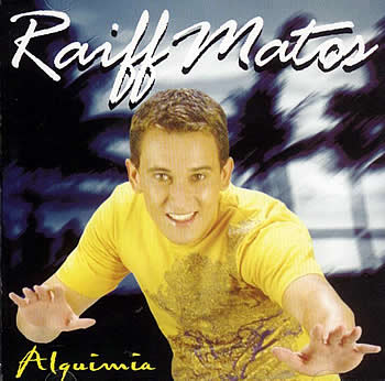 CD Alquimia de Raiff Matos já está nas lojas